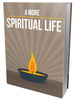 Thumbnail A More Spiritual Life Thumbnail A More Spiritual Life